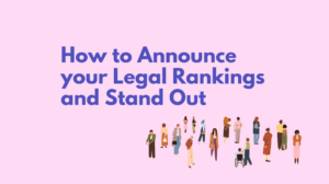 How to announce your legal ranking and stand out