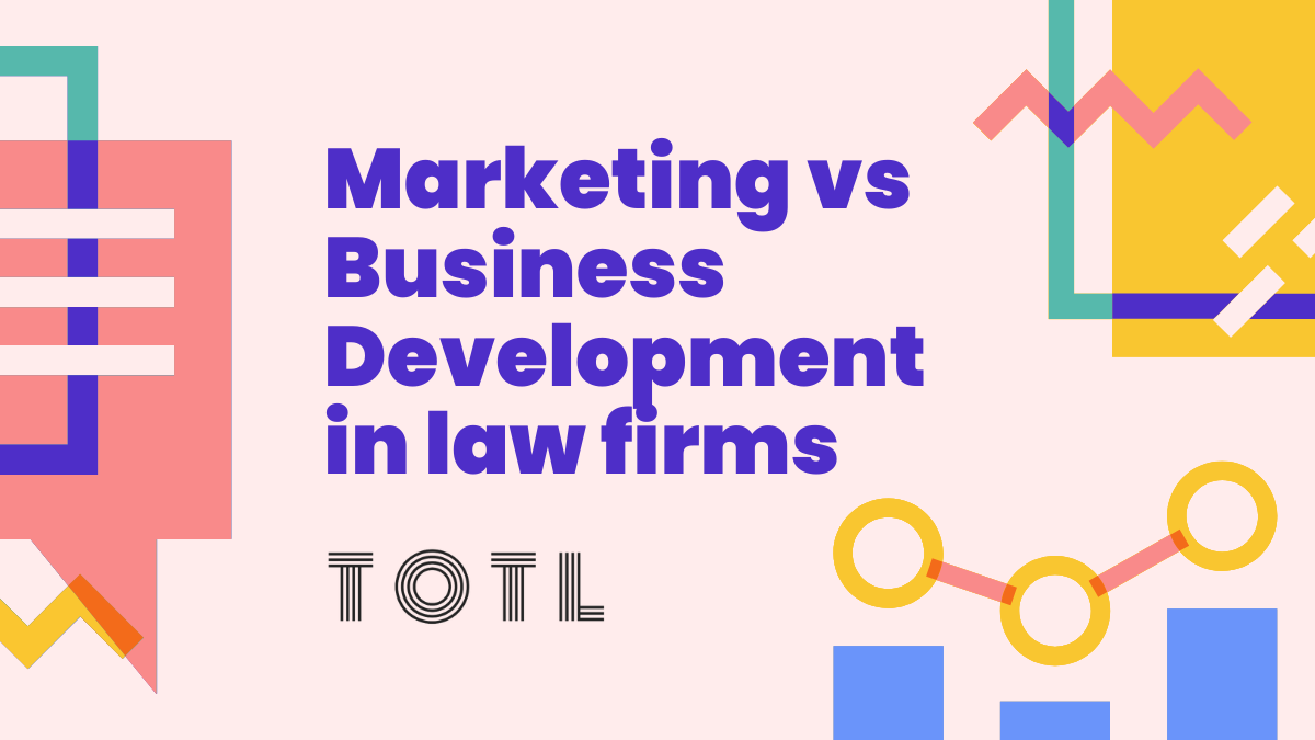 Are marketing and business development the same thing in a law firm?